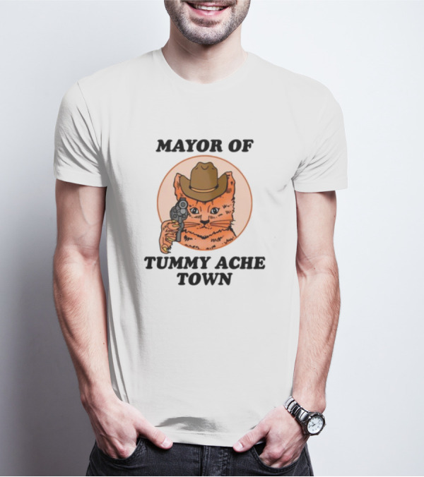 Mayor Of Tummy Ache Town Cat With Cowboy Hat And Gun T-Shirt