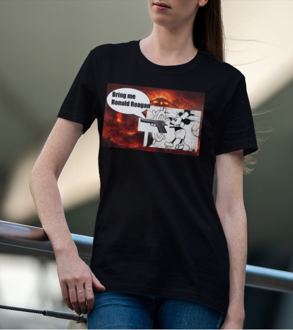 Bring Me Ronald Reagan Cartoon Character And Gun Over Fiery Background T-Shirt