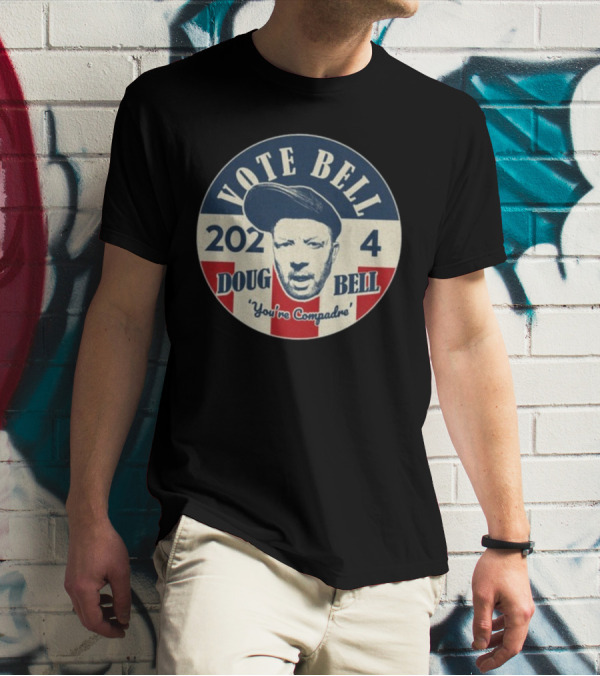 Vote Bell 2024 Doug Bell 'You're Compadre' Campaign Button With Iconic T-Shirt