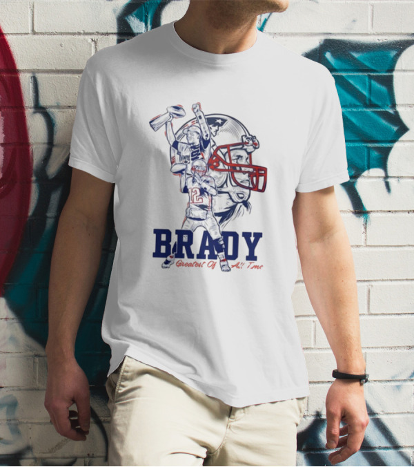 BRADY Greatest Of All Time Patriots T-Shirt