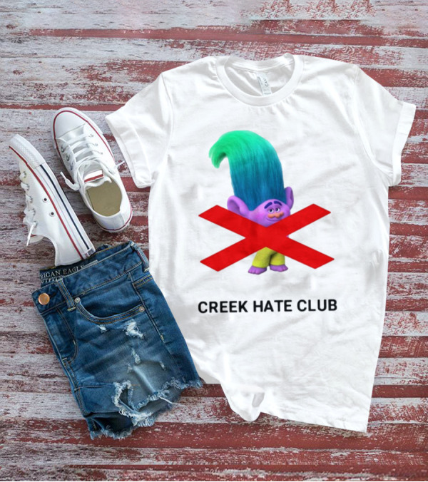 Creek Hate Club Trolls Character With Red X T-Shirt