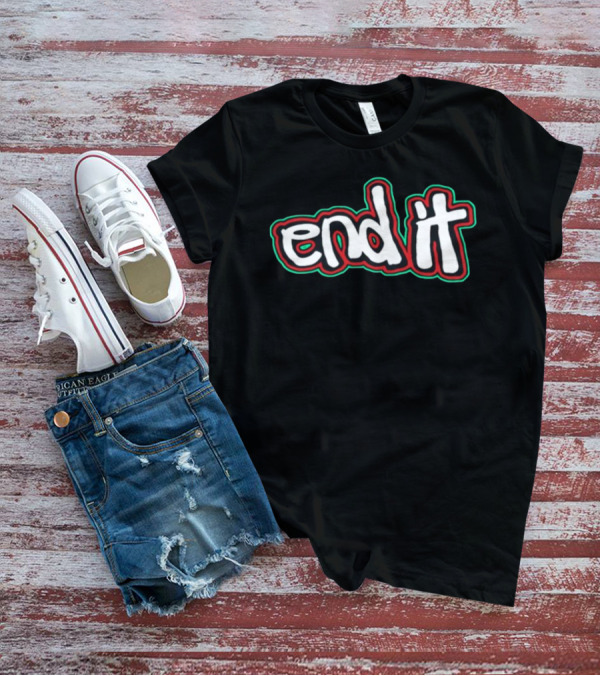 End It Freethepeople Black Red Green Outline Text T-Shirt