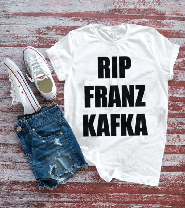 Gatamiseravel RIP Franz Kafka T-Shirt