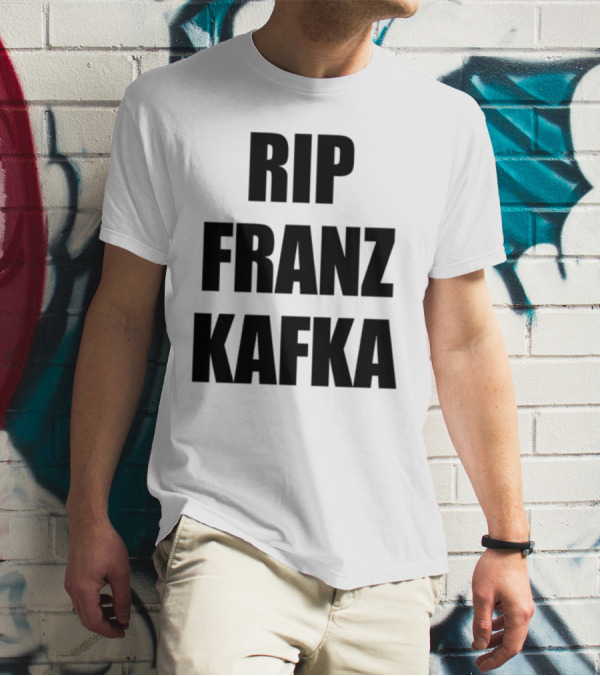 Gatamiseravel RIP Franz Kafka T-Shirt