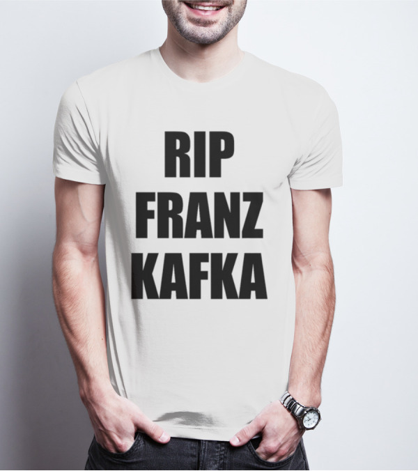 Gatamiseravel RIP Franz Kafka T-Shirt