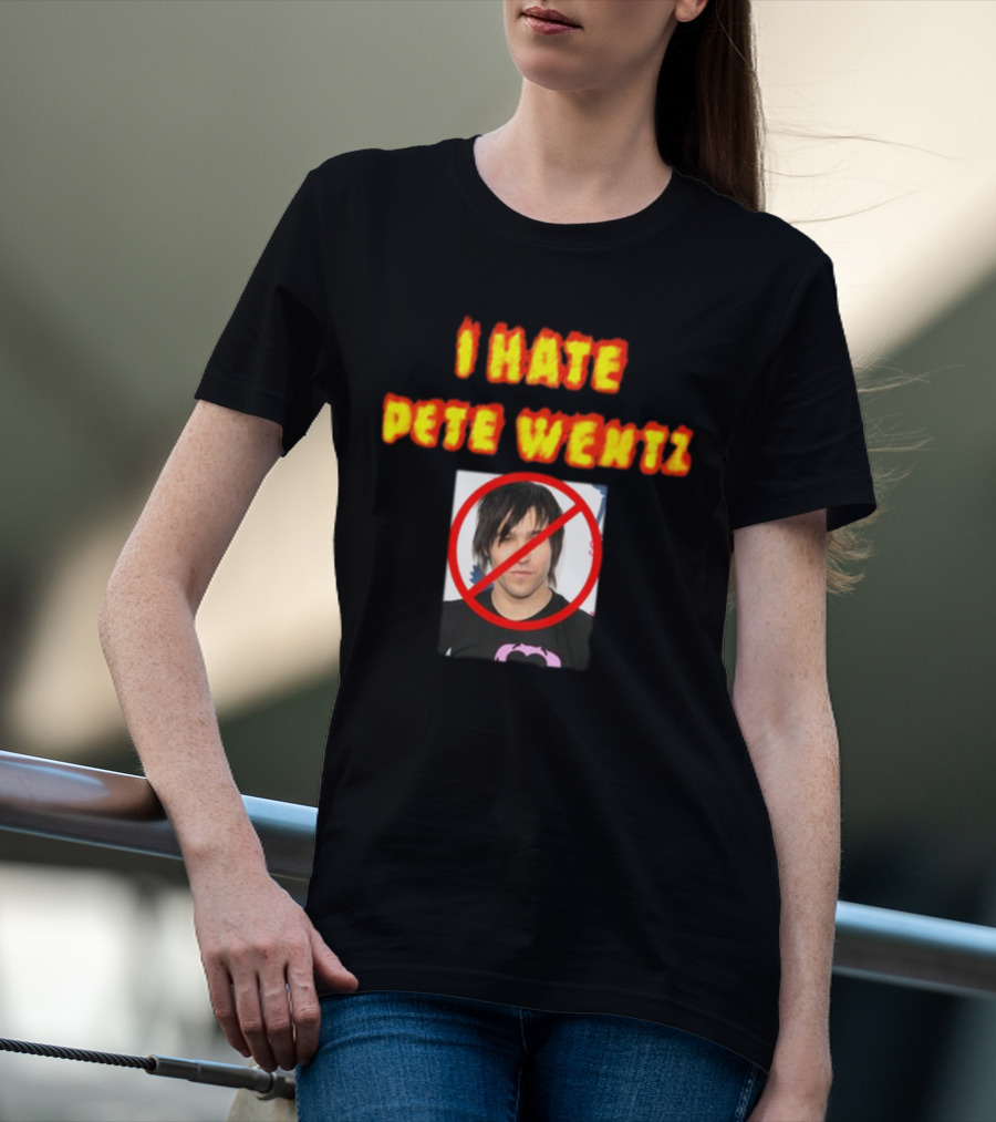 I Hate Pete Wentz Axeltron6000 Bold Statement With No T-Shirt