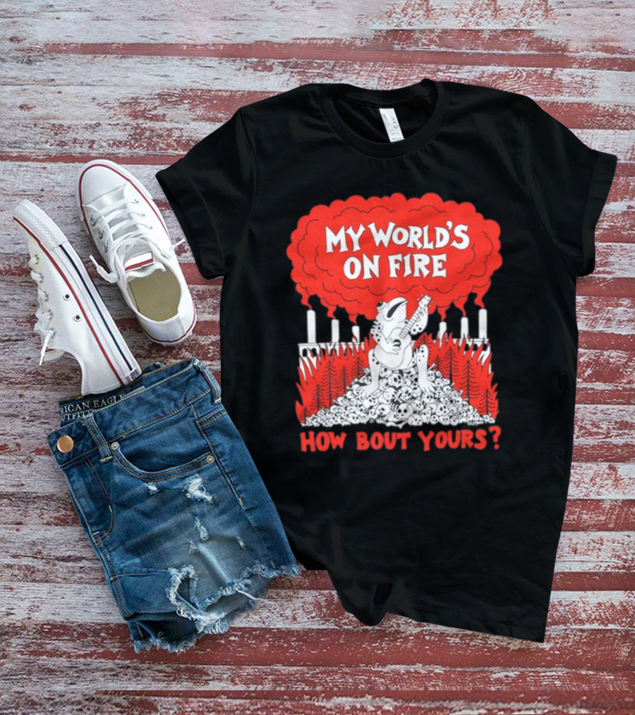 My World's On Fire How Bout Yours Frog Guitar Clouds Skulls Forest T-Shirt