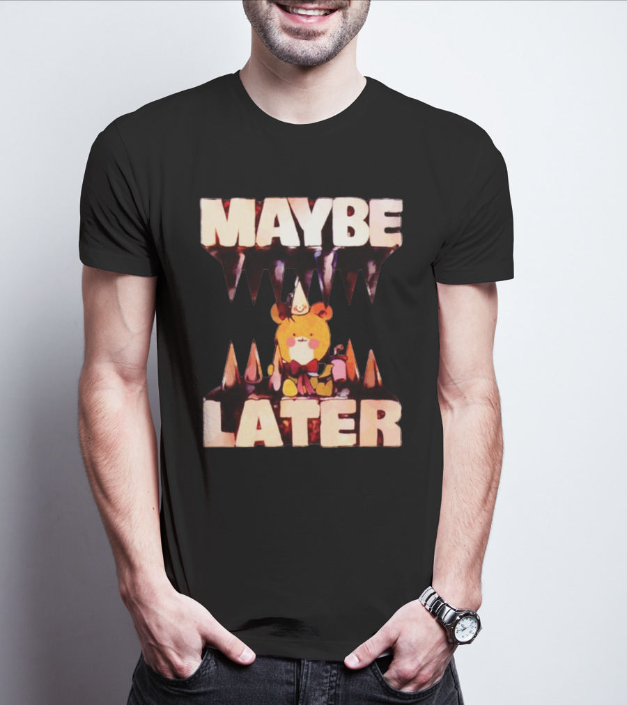 MAYBE LATER Cute Bear Party Hat Bowtie Relaxed Mood T-Shirt
