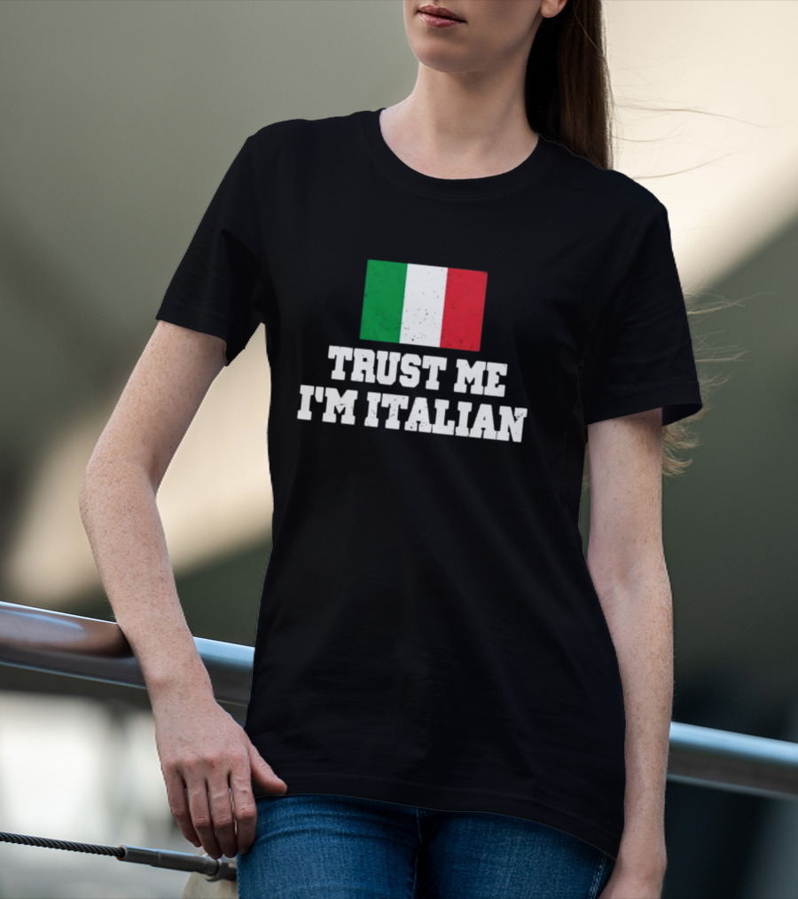 Blizzb3ar Trust Me I'm Italian Italian Flag T-Shirt
