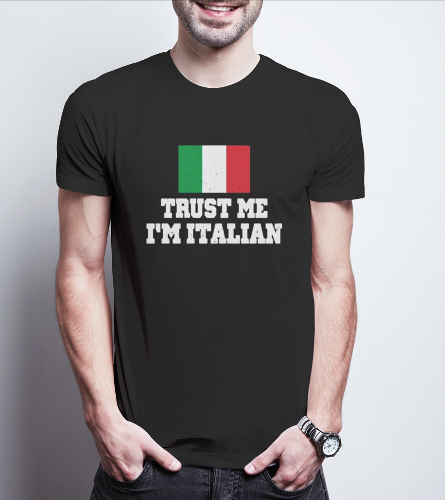 Blizzb3ar Trust Me I'm Italian Italian Flag T-Shirt