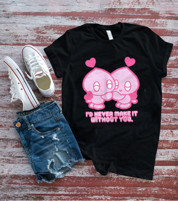Young Romance I'd Never Make It Without You Pink Hearts Characters T-Shirt