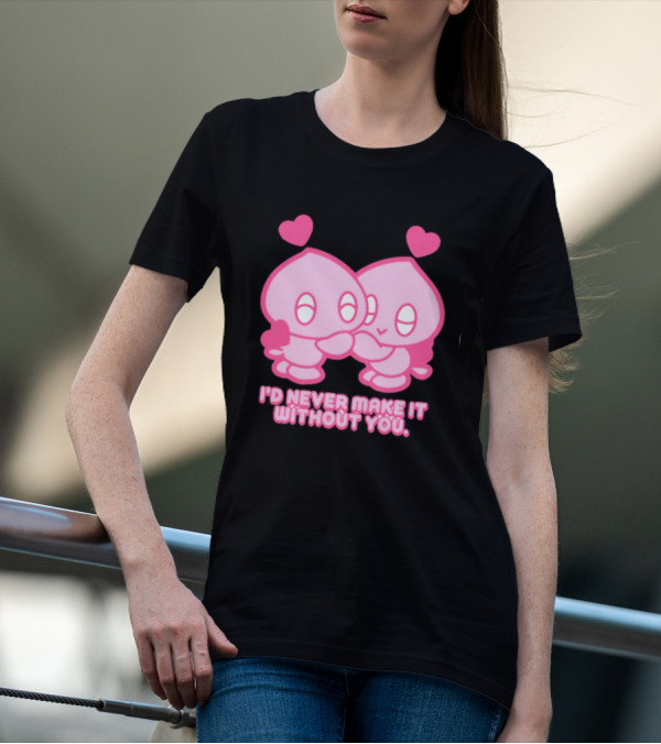 Young Romance I'd Never Make It Without You Pink Hearts Characters T-Shirt