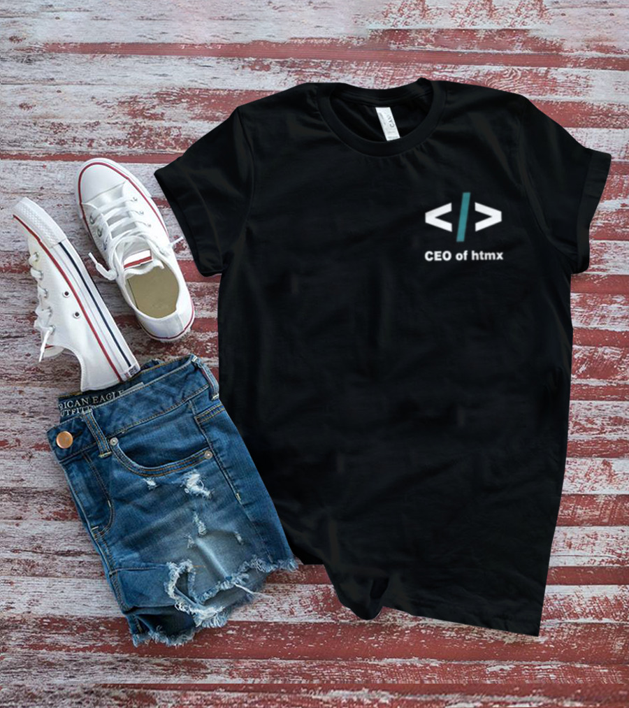 CEO Of Htmx Code Tag T-Shirt