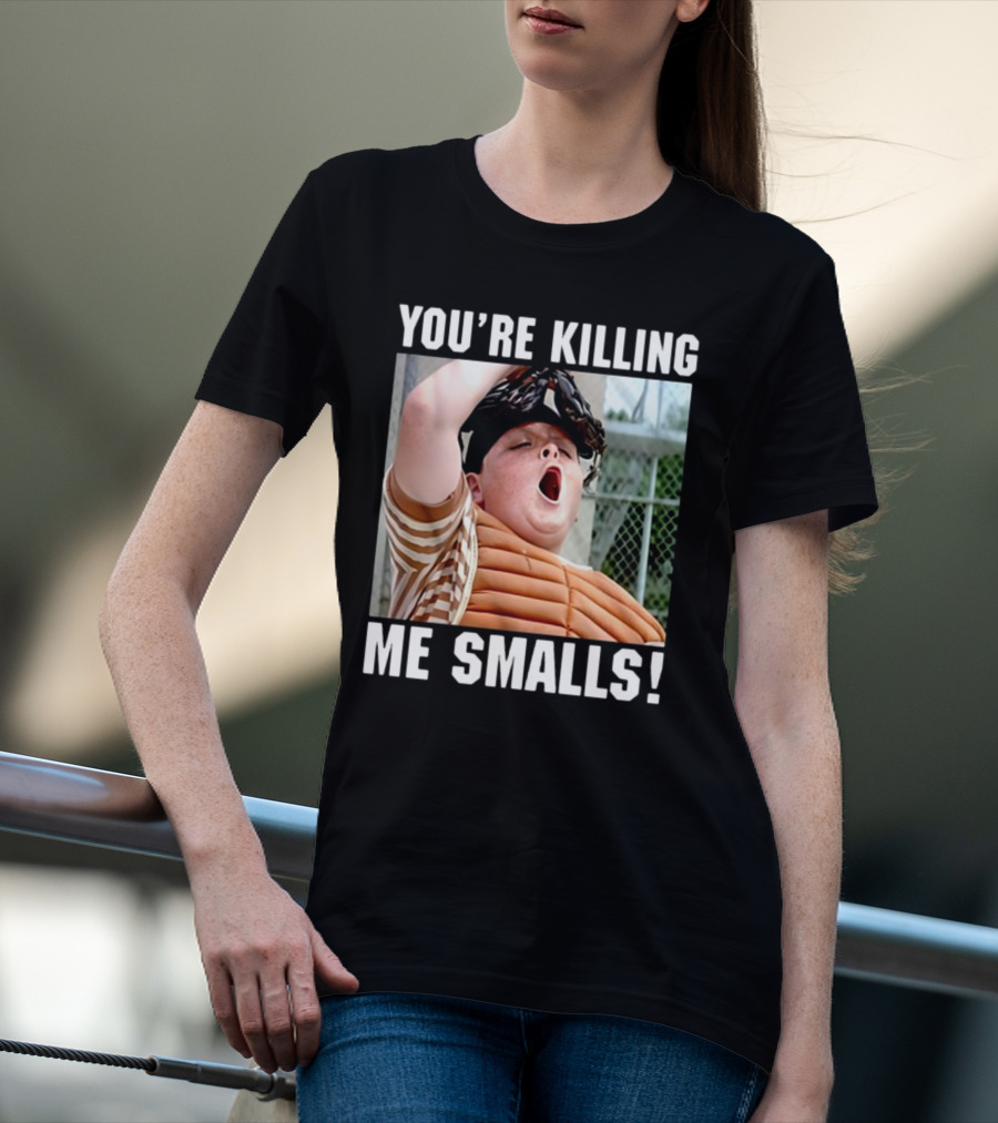 Thelavignes Sandlot You're Killing Me Smalls T-Shirt