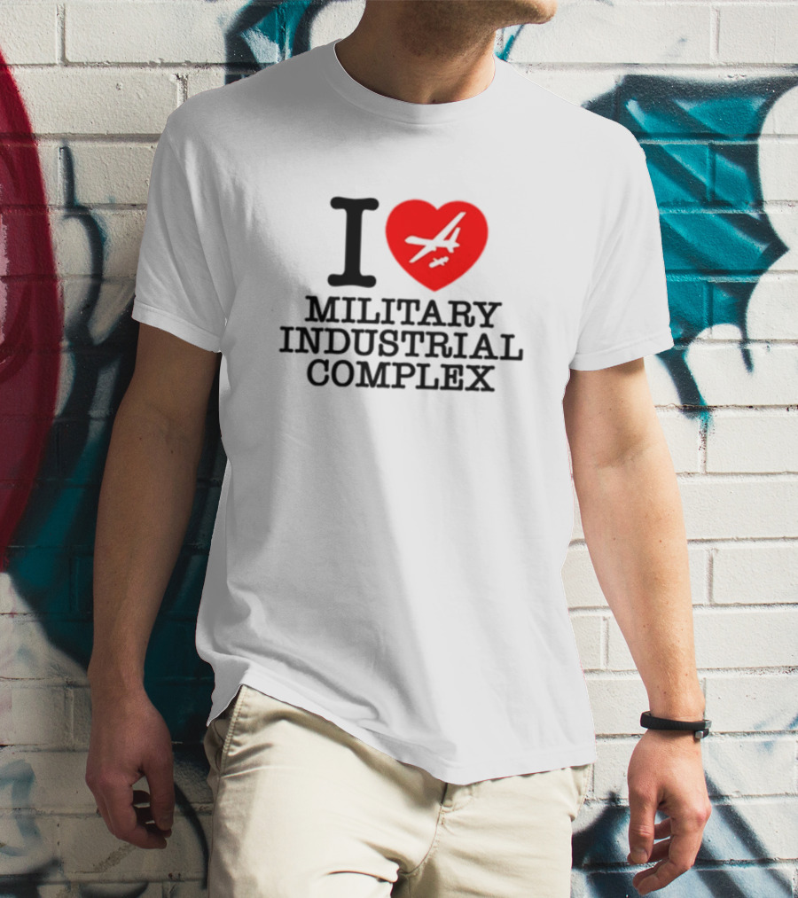 Shitheadsteve I Love Military Industrial Complex Fighter Jet Heart T-Shirt