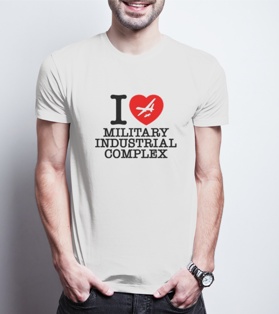 Shitheadsteve I Love Military Industrial Complex Fighter Jet Heart T-Shirt