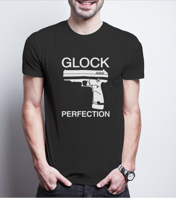 Glock Perfection The Aveees Gun T-Shirt