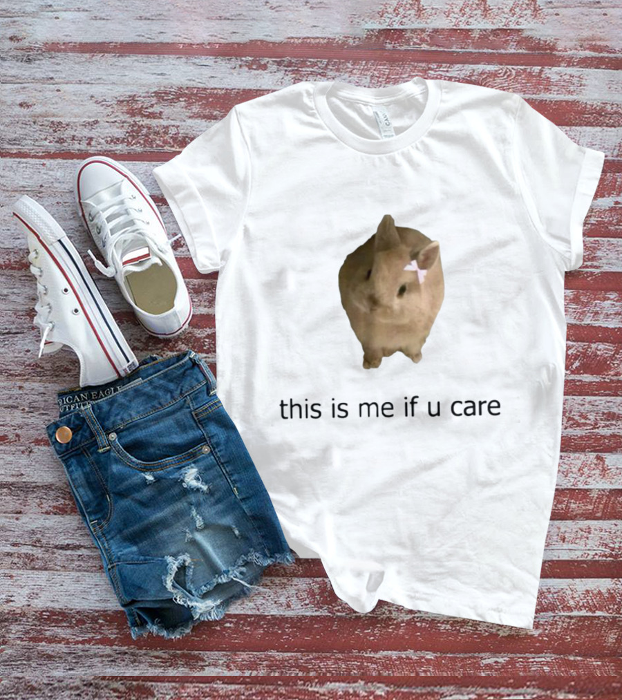 Shopellesong This Is Me If U Care Cute Bunny With Bow T-Shirt