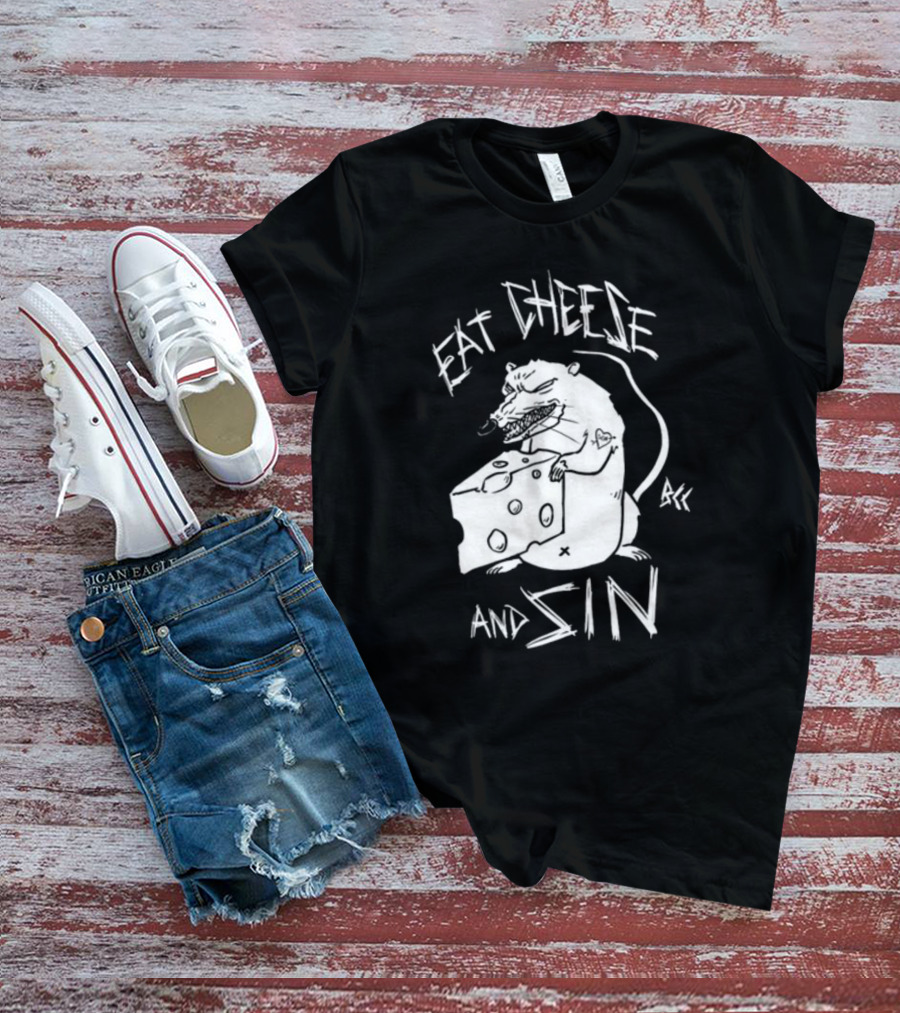 Eat Cheese And Sin Rat Holding Cheese T-Shirt