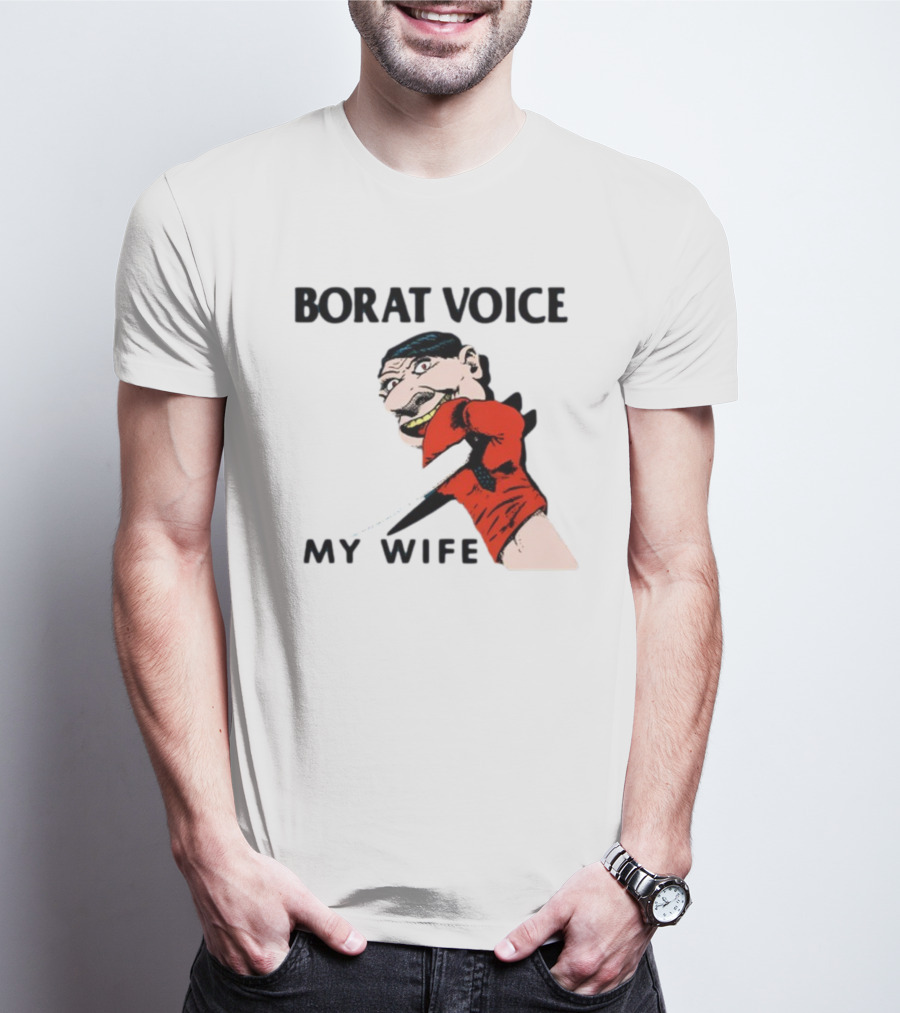 Borat Voice My Wife Knife Comic T-Shirt
