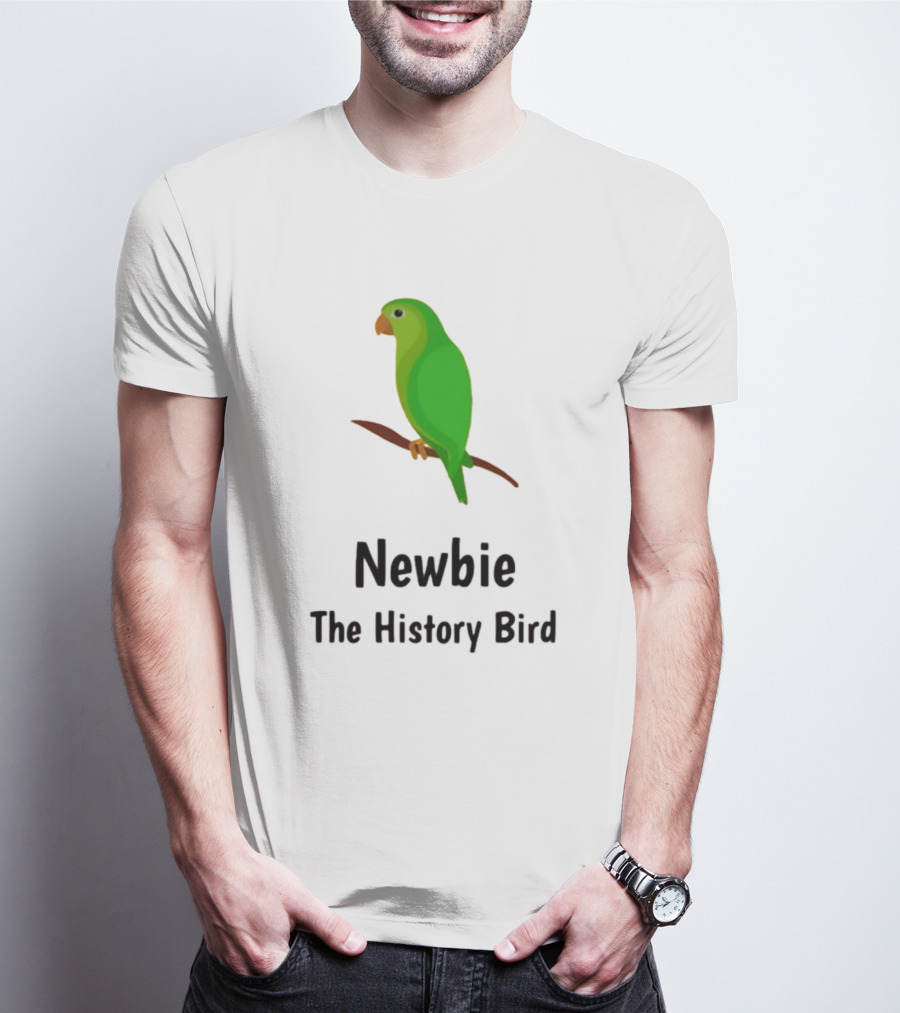 Newbie The History Bird T-Shirt