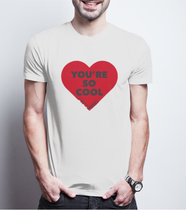 You're So Cool Flower Face Heart Design Flowerfacemusic T-Shirt