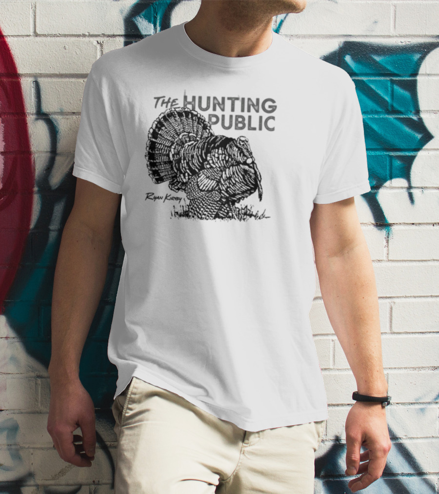 Ryan Kirby Turkey Art The Hunting Public Strutter T-Shirt