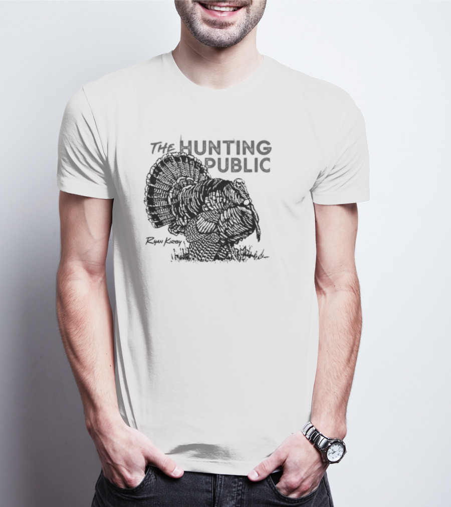Ryan Kirby Turkey Art The Hunting Public Strutter T-Shirt