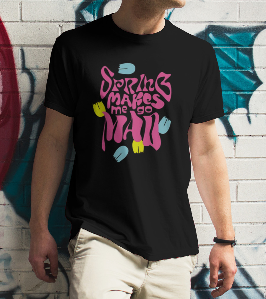 Spring Makes Me Go Mad Loves Me Loves Me Not Camiseta Relax Fit T-Shirt
