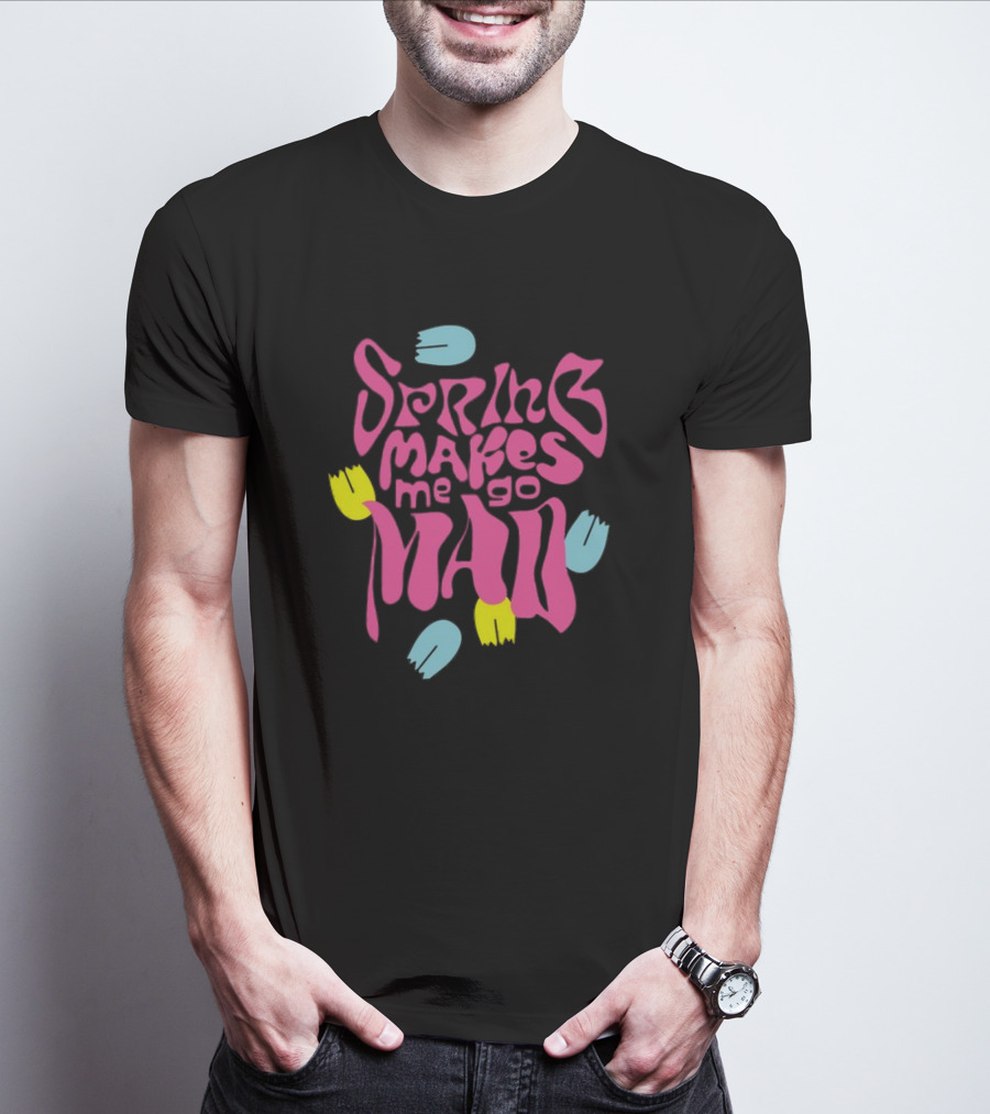 Spring Makes Me Go Mad Loves Me Loves Me Not Camiseta Relax Fit T-Shirt