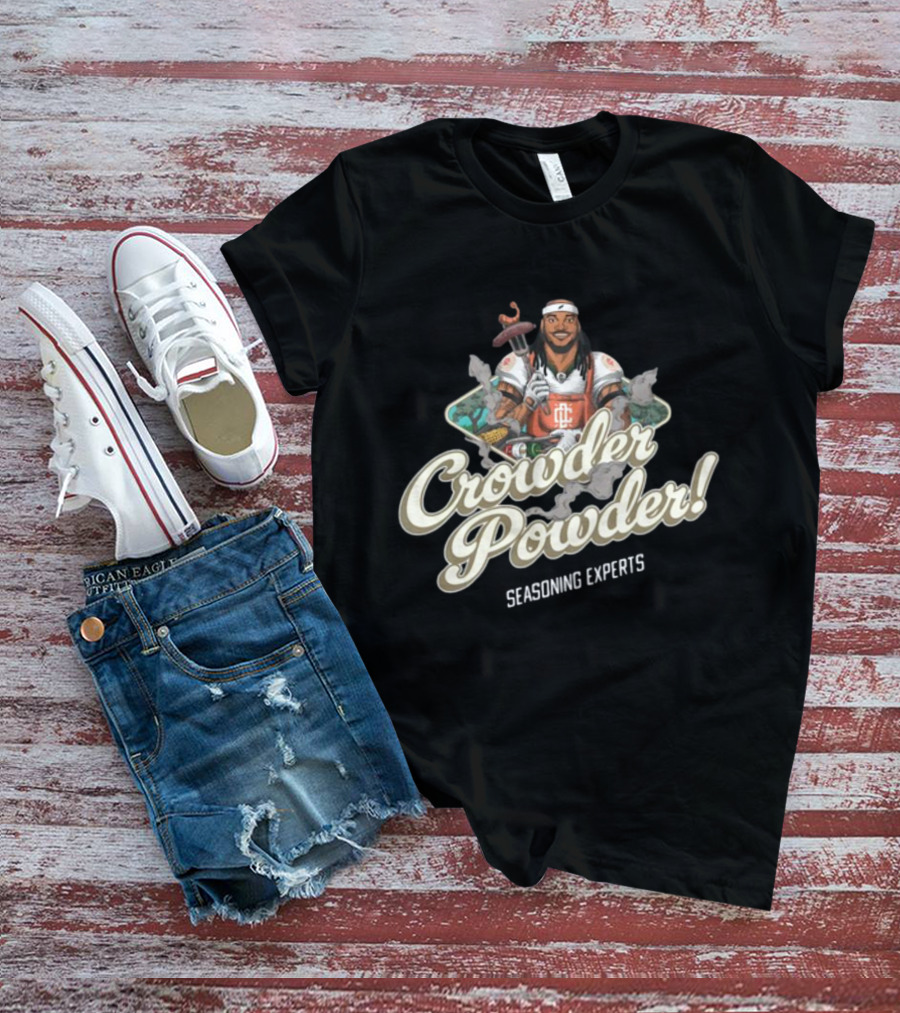 Crowder Powder Seasoning Experts Cooking T-Shirt