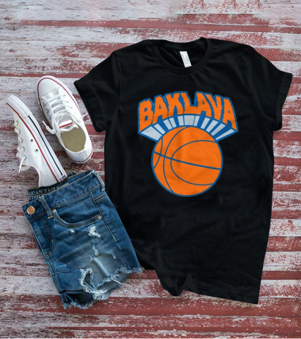 Bambambaklava Baklava Basketball Knicks T-Shirt