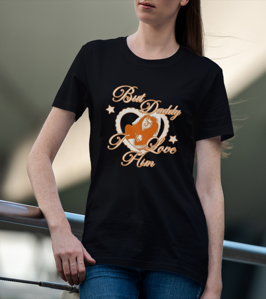 But Daddy I Love Him Eddie Munson Heart Star Rock T-Shirt
