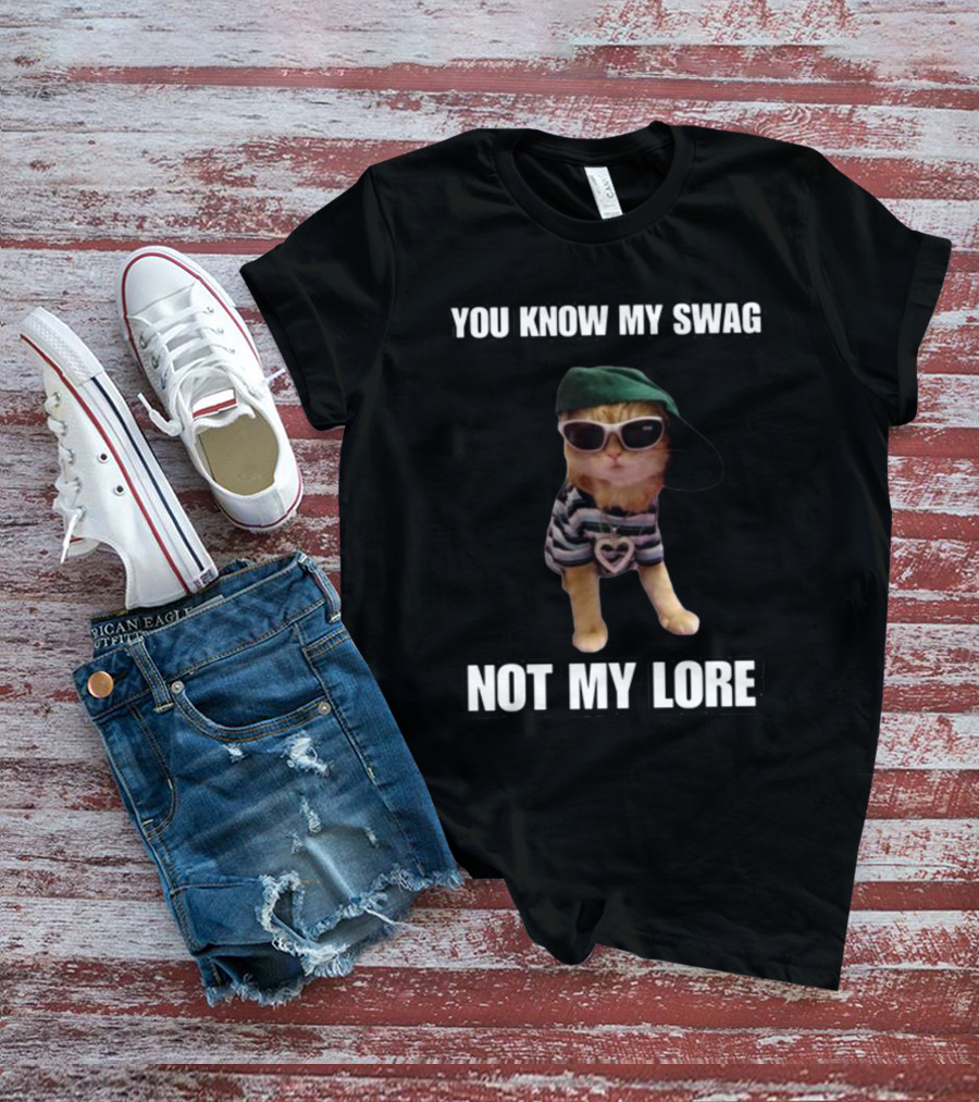 Cringeytees You Know My Swag Not My Lore Cat In Sunglasses And Striped T-Shirt