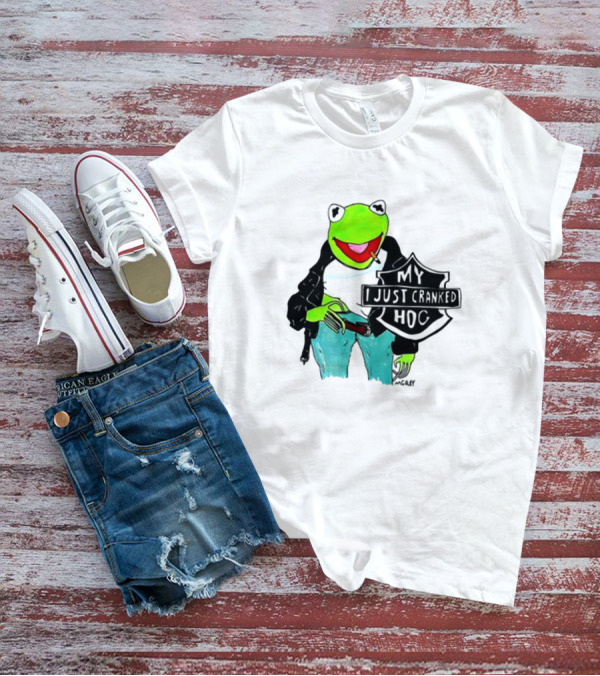 Matt Gray My I Just Cranked Hog Kermit Biker T-Shirt