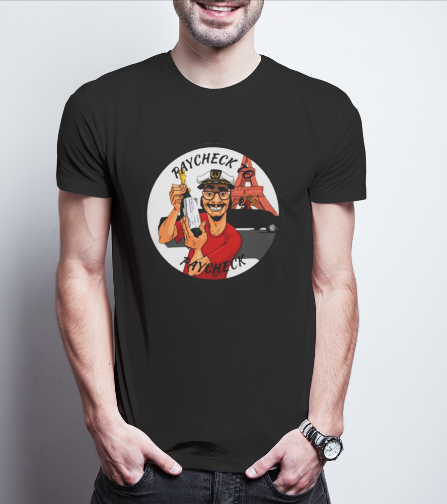 Paycheck To Paycheck Eiffel Tower Celebration With Champagne And Limo T-Shirt