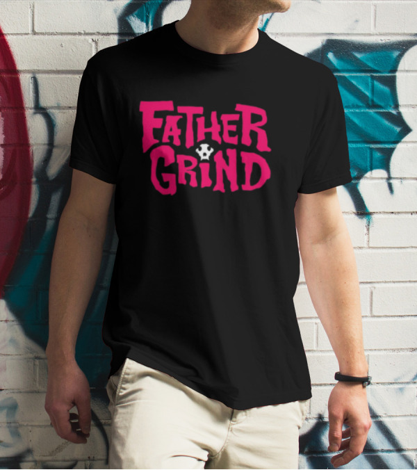 Father Grind Jason Ellis Style With Star T-Shirt
