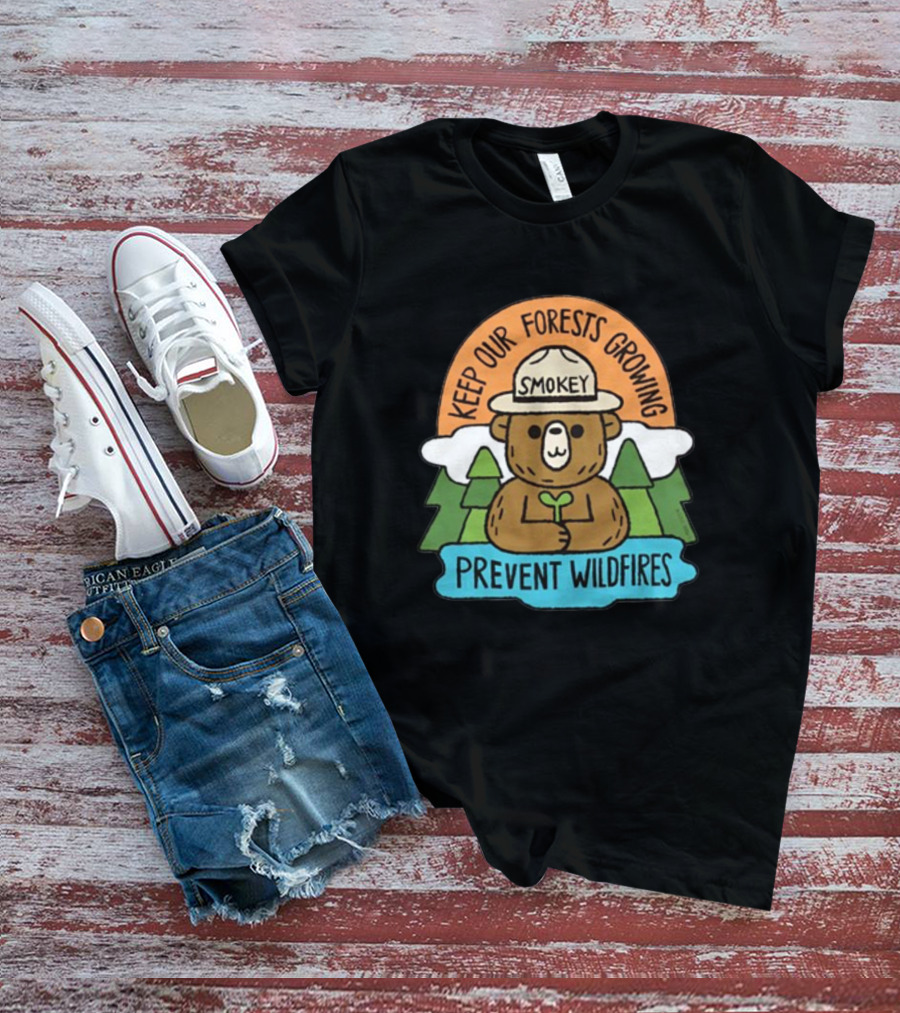 Smokey Bear Keep Our Forests Growing Prevent Wildfires T-Shirt