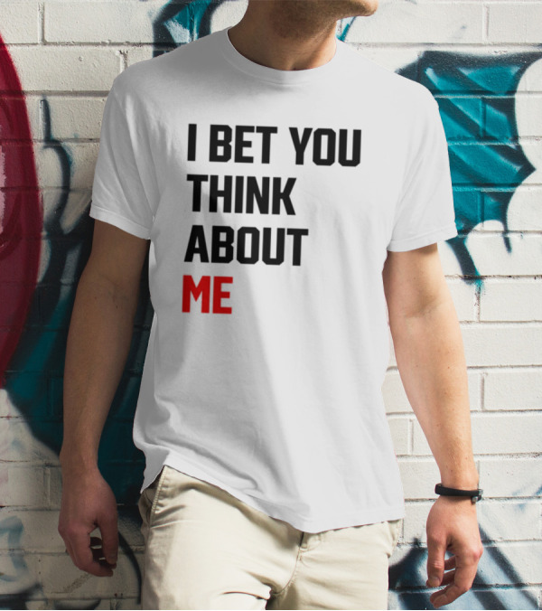 I Bet You Think About Me Taylor Swift Merchandise Song Lyrics T-Shirt