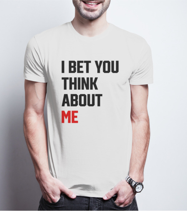 I Bet You Think About Me Taylor Swift Merchandise Song Lyrics T-Shirt