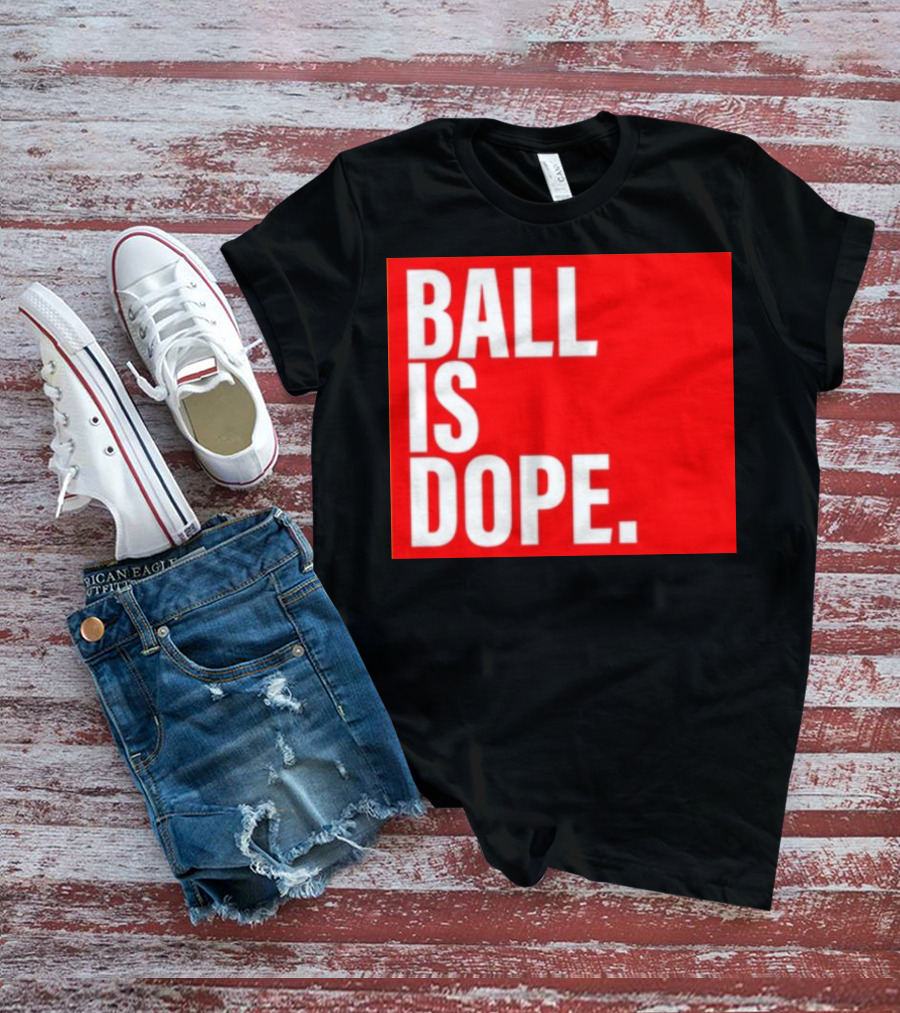 Arielle Chambers Ball Is Dope T-Shirt
