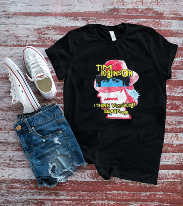 Tim Robinson I Think You Should Leave Tour T-Shirt