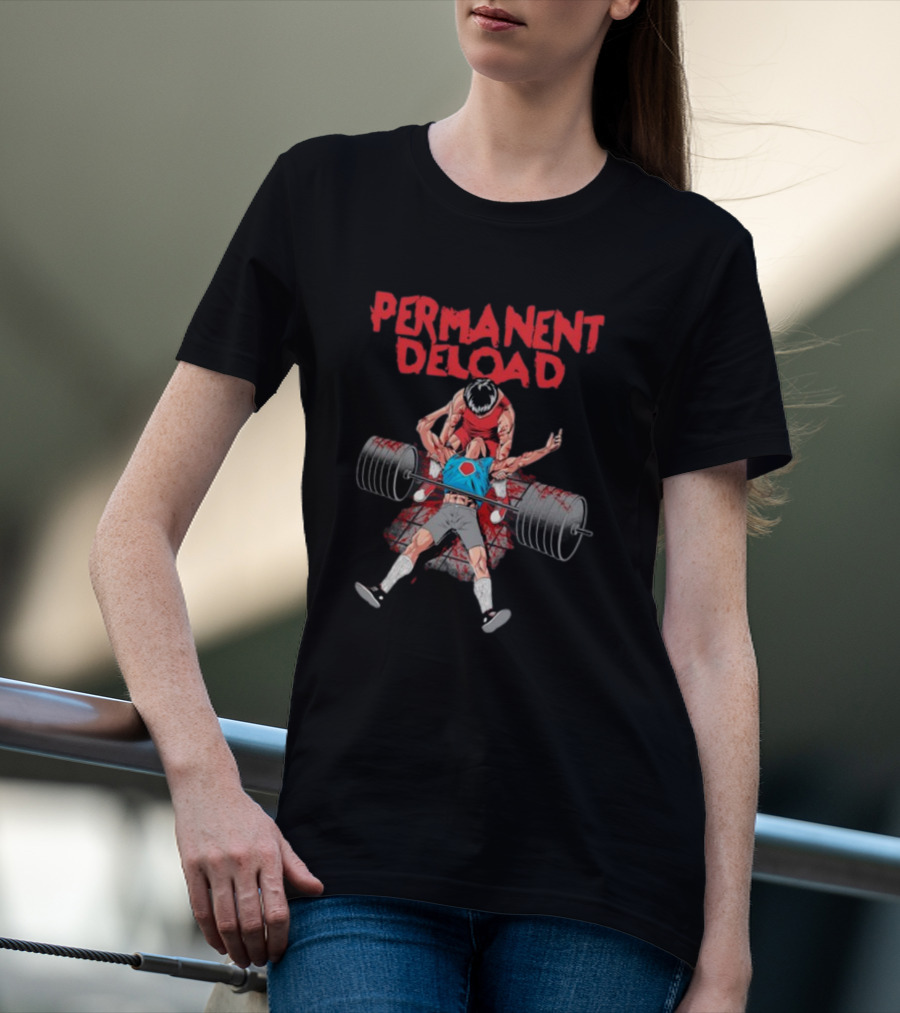 PERMANENT DELOAD Raskolapparel Gym Workout Motivation T-Shirt