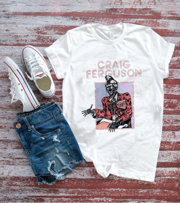 Craig Ferguson Geoff T-Shirt