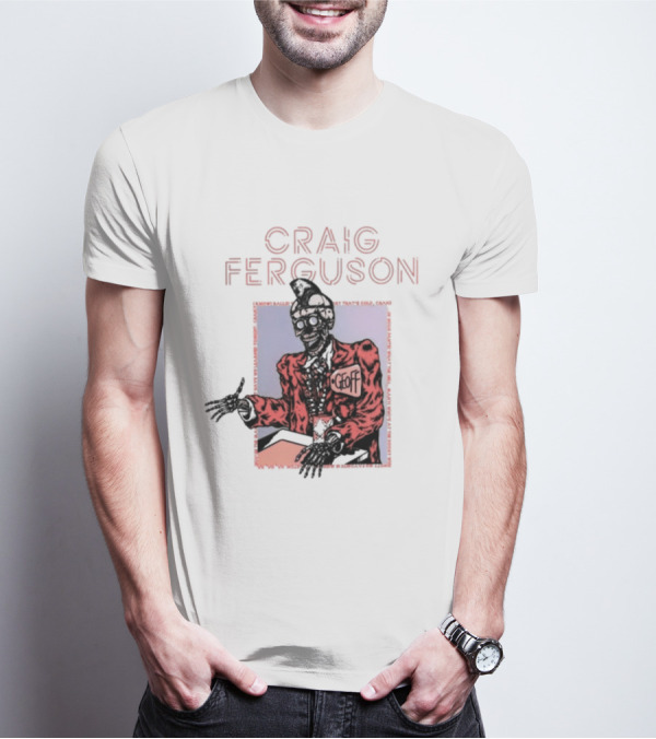 Craig Ferguson Geoff T-Shirt