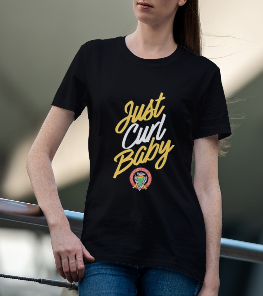 Just Curl Baby Schenectady Curling Club T-Shirt