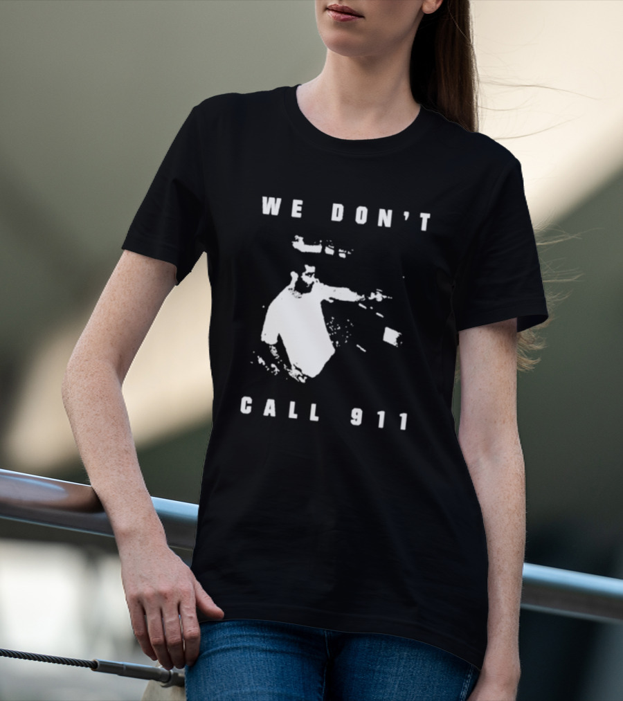 Sean Strickland We Don't Call 911 T-Shirt