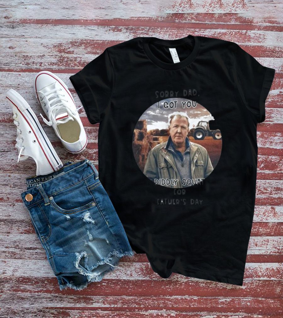 Sorry Dad I Got You Diddly Squat For Father’s Day Tractor Farmer Scene T-Shirt