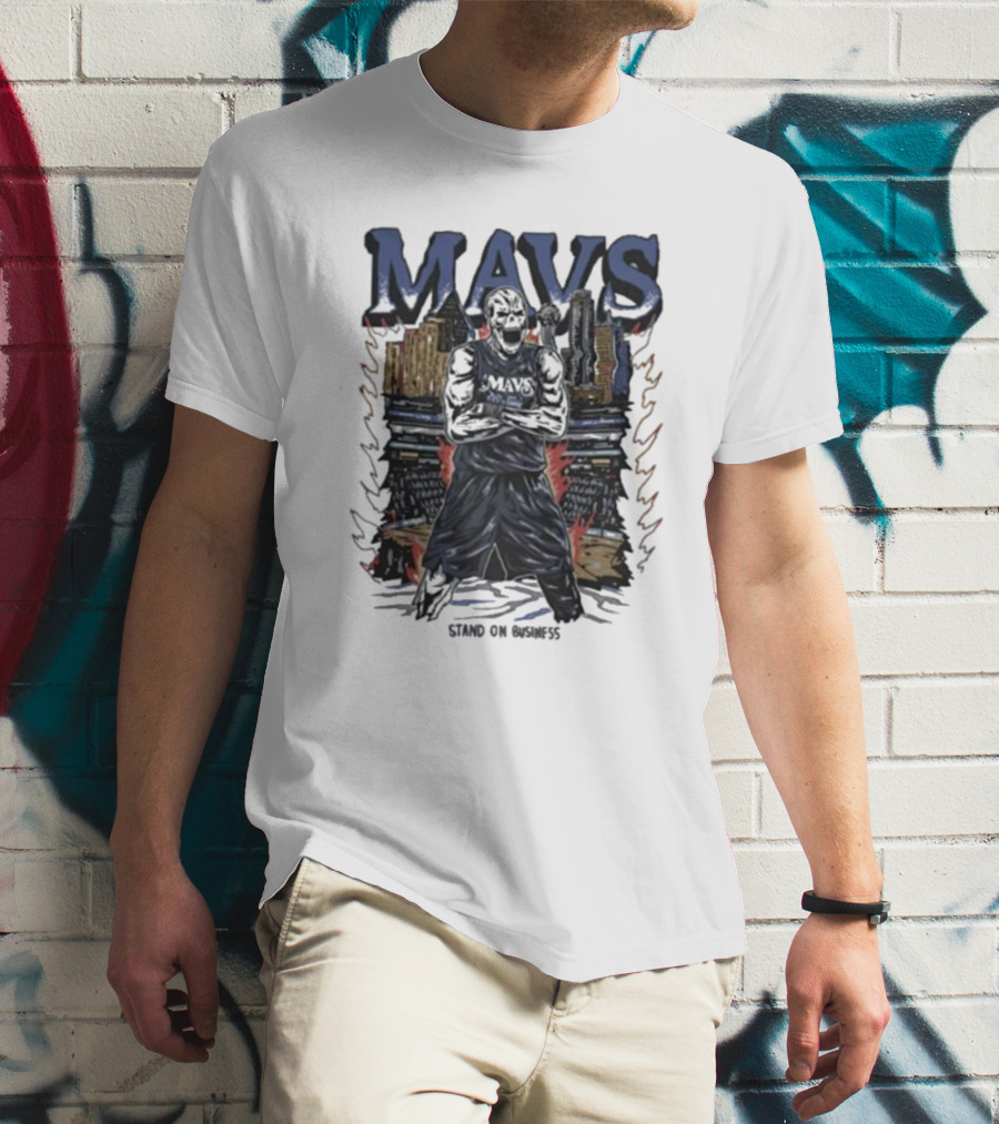 Mavs Standing On Business Standing On Numbers T-Shirt