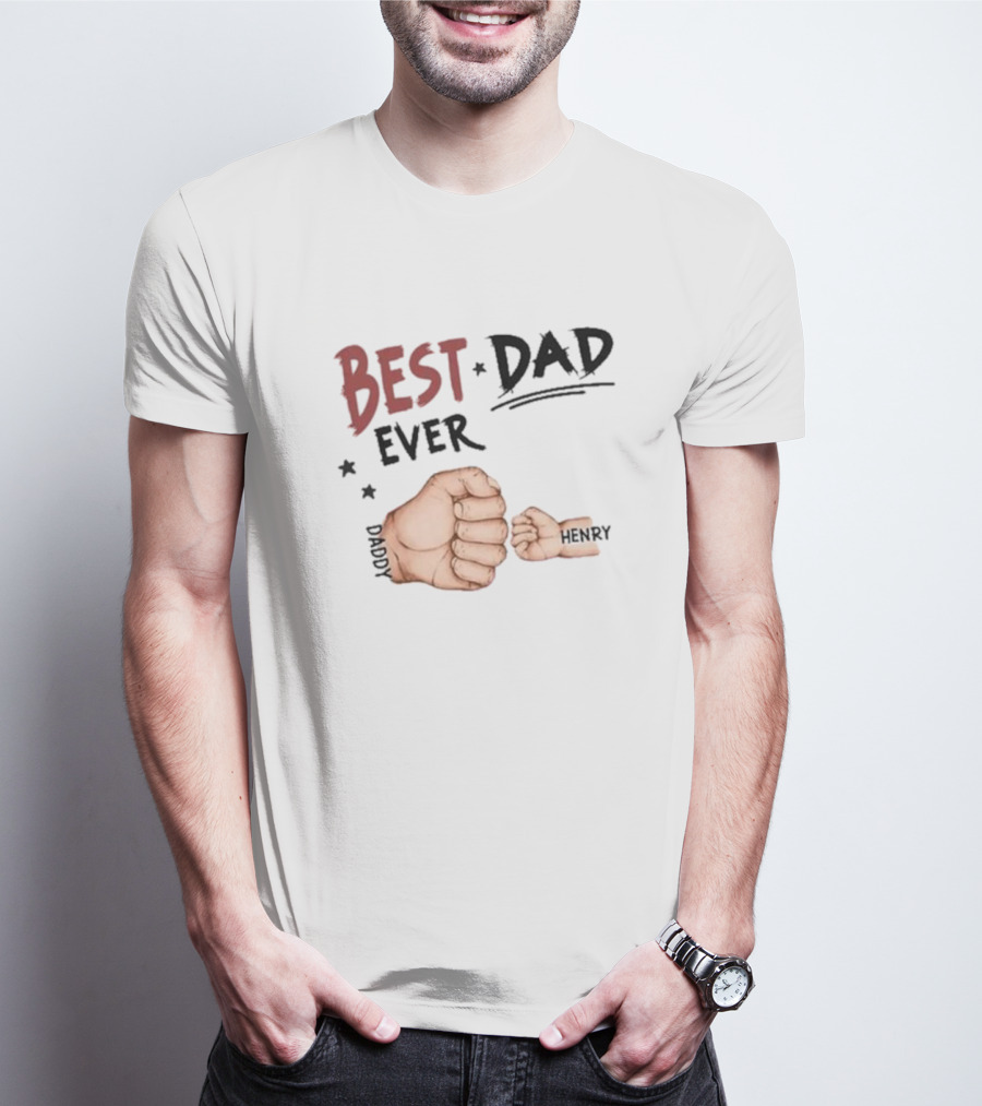 Best Dad Ever Family Personalized T-Shirt